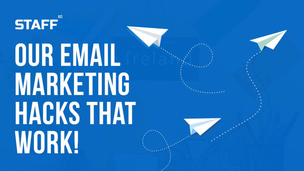 This image is about Email Marketing Hacks that work.